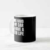 一生懸命働いて車が幸せになれるように面白い コーヒーマグカップ (正面左)