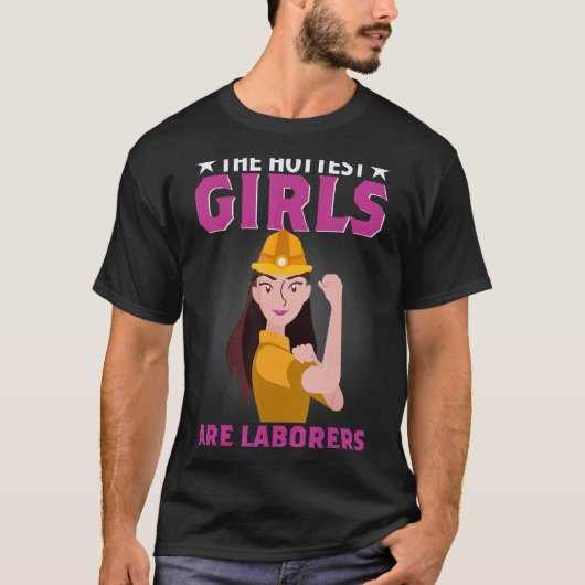 一番ホットな女の子は労働者 Tシャツ (正面)