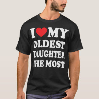 一番上の娘が一番好き Tシャツ