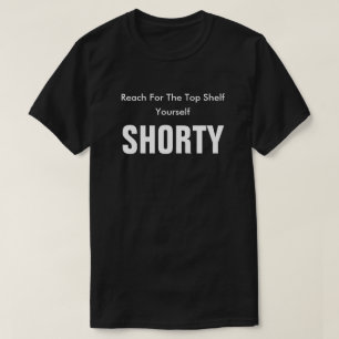 一番上の棚あなた自身Shortyのための範囲 Tシャツ