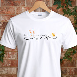 一番好きなのは秋！Tシャツ Tシャツ