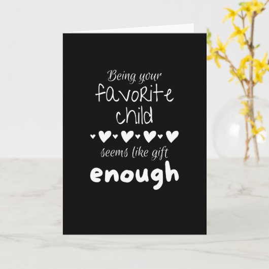 一番愛されている子供であるだけで十分な贈り物のように思える カード (黄色い花)