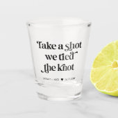 一発やろう、我々は結び目を結結婚んだ ショットグラス (正面)