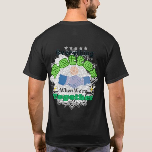 一緒にいると全てが良くなる Tシャツ (裏面)