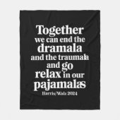 一緒にドラマラとトラウマラを終わらせることができる フリースブランケット (正面)