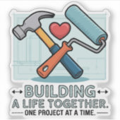 一緒に人生を建物する | かわいいDIYカップル&ホーム シール (正面)