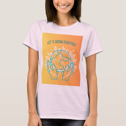一緒に成長しようデザイン Tシャツ (正面)