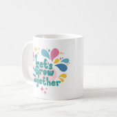 一緒に成長しよう コーヒーマグカップ (正面左)