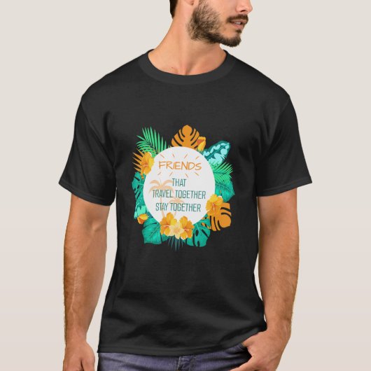 一緒に旅行する友人は一緒に滞在2022 Tr Tシャツ (正面)