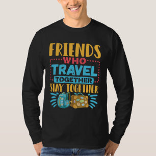 一緒に旅行する友人は一緒に滞在 Tシャツ