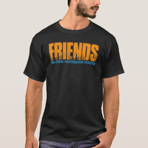 一緒に旅行する友人は一緒に滞在 Tシャツ