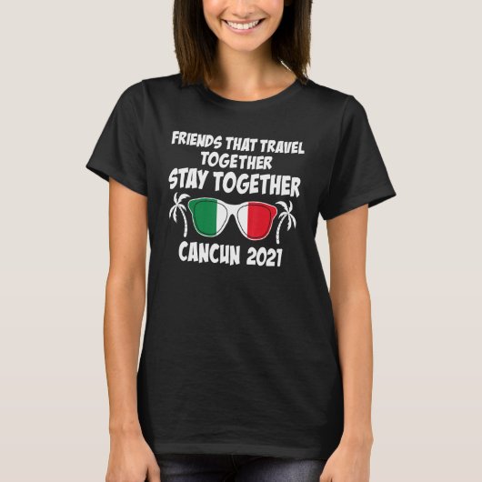 一緒に旅行する友人カンクンガールズトリップ202 Tシャツ (正面)