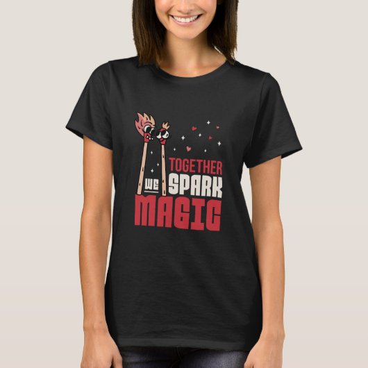 一緒に私たちは魔法のカップルを火花 Tシャツ (正面)