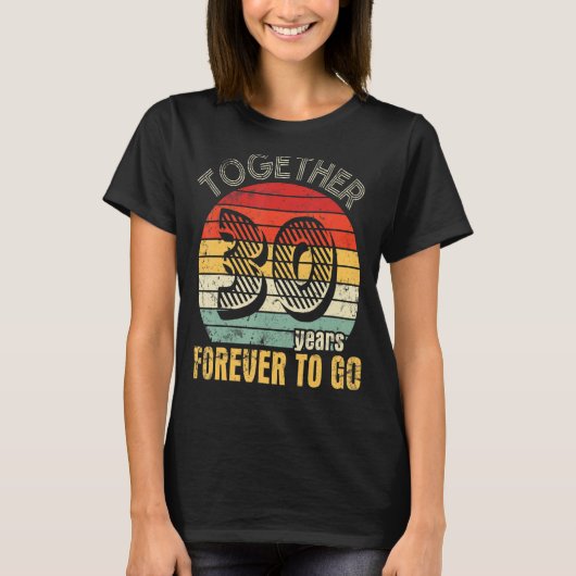 一緒に30年永遠に夫Wiに行結婚したく Tシャツ (正面)