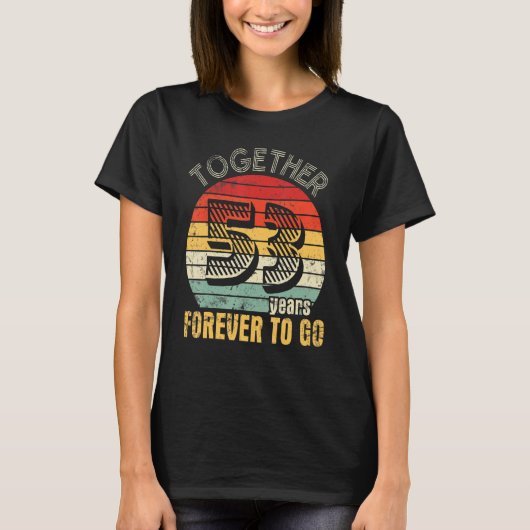 一緒に53年ずっと夫Wiに行結婚したく Tシャツ (正面)