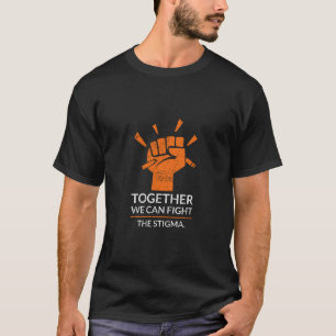 一緒に、我々はスティグマと戦うことができる – メンタルヘルス Tシャツ