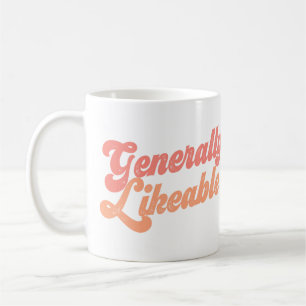 一般的に好き?世界に伝えろ! コーヒーマグカップ