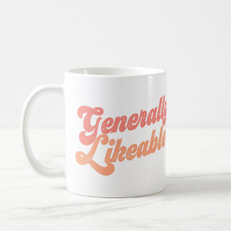 一般的に好き？世界に伝えろ！ コーヒーマグカップ