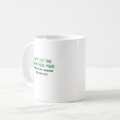 一見の愚か者を私の膝によってがより若い許可しないで下さい コーヒーマグカップ (正面左)