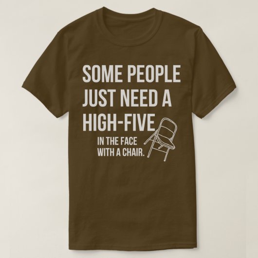 一部の人々はちょうど高い5を必要とする Tシャツ (デザイン正面)