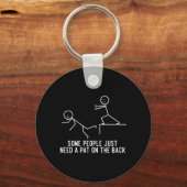 一部の人々は、単に背中のおもしろいギフトをパットする必要がある キーホルダー (正面)