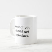 一部の再生すべきではない。 コーヒーマグカップ (正面左)