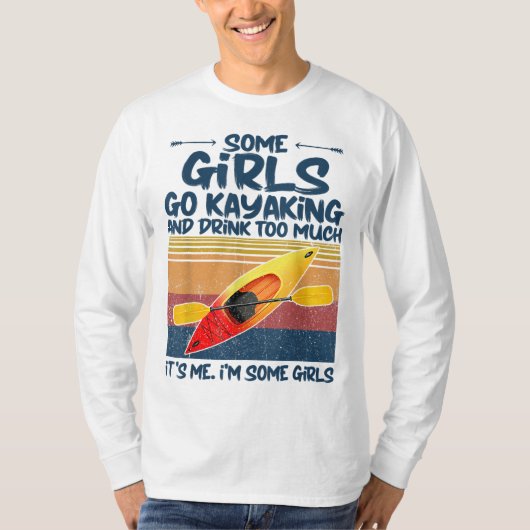 一部の女の子カヤックに行くと飲み過ぎるレトロか Tシャツ (正面)