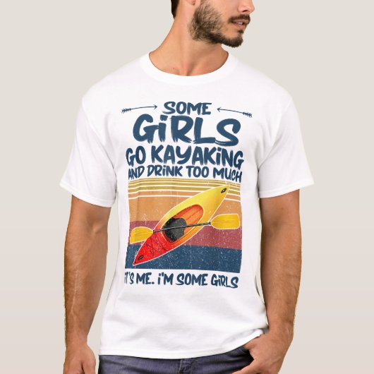 一部の女の子カヤックに行くと飲み過ぎるレトロか Tシャツ (正面)
