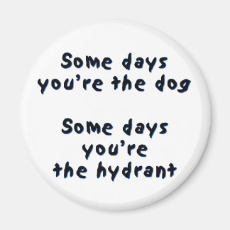 一部の日はあなたは犬 マグネット