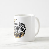 一部の日生き延びは繁栄している コーヒーマグカップ (正面右)