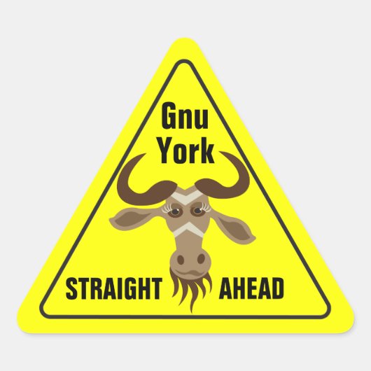 一部のGnu物_road sign_Gnu York Straight Ahead 三角形シール (正面)