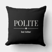 丁寧だが辛辣な皮肉 クッション (正面)