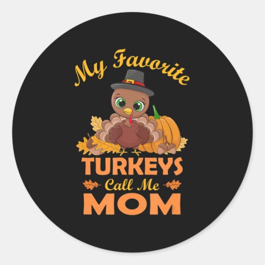七面鳥お気に入りのが母を感謝祭と呼ぶ ラウンドシール (正面)