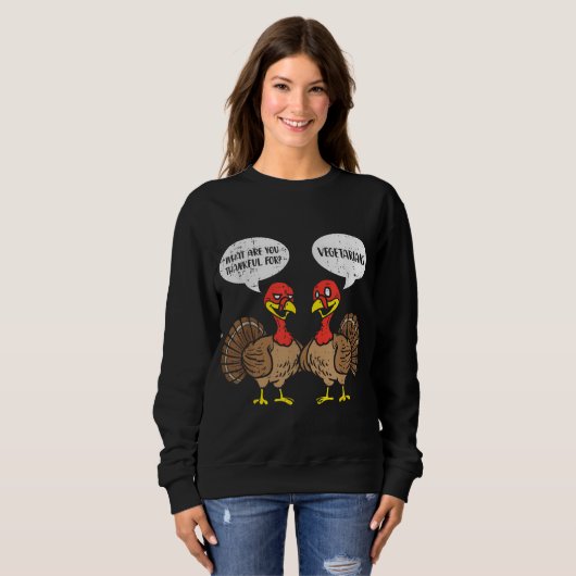 七面鳥が感謝の言葉を語るベジタリアン感謝祭 スウェットシャツ (正面フル)