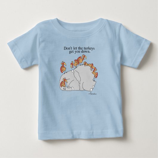七面鳥にTシャツを下ろすな ベビーTシャツ (正面)