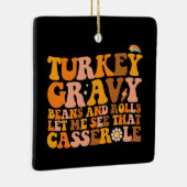 七面鳥の肉汁の豆と私転がにそのケースを見せてくれ セラミックオーナメント (右)