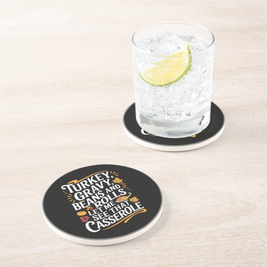 七面鳥の肉汁の豆と私転がにカセロールを見せてくれ コースター (側面)