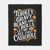 七面鳥の肉汁の豆と私転がにカセロールを見せてくれ フリースブランケット (正面)