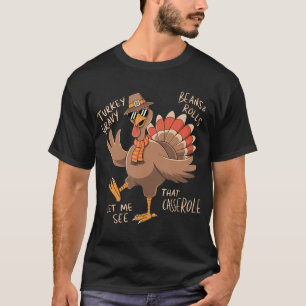 七面鳥の豆とカセ転がローレおもしろい感謝していー Tシャツ