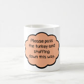 七面鳥を渡して詰め物をして下さい コーヒーマグカップ (中央)
