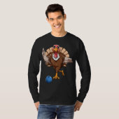 七面鳥 ボウリング 感謝祭 七面鳥 ボウリングをする Tシャツ (正面フル)