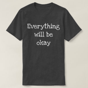 万事うまくいく Tシャツ