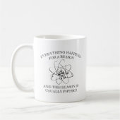 万事が理由があって起こる コーヒーマグカップ (左)