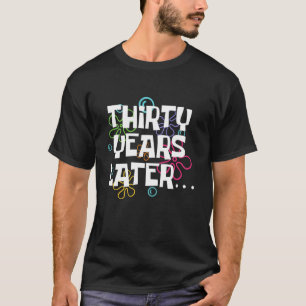 三十年後おもしろい30歳30歳 Tシャツ