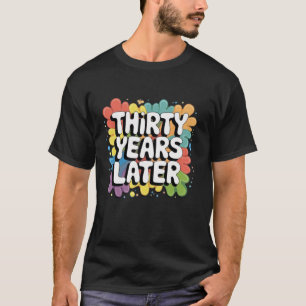 三十年後おもしろい30歳30歳 Tシャツ