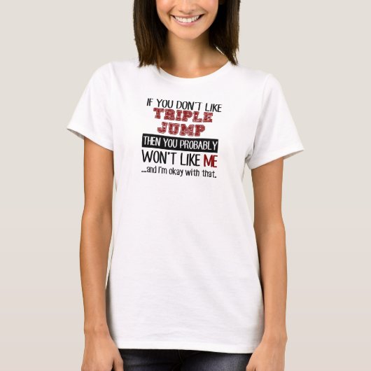 三段跳びのカッコいいを好まなければ Tシャツ (正面)
