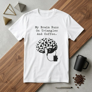 三角形で動く脳 コーヒー 数学好き ユーモア Tシャツ