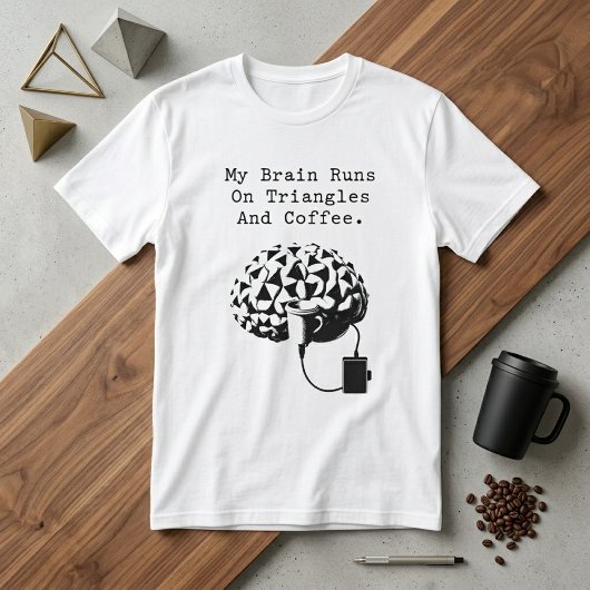 三角形で動く脳 コーヒー 数学好き ユーモア Tシャツ