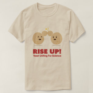 上がって下さい! 科学のために結合するイースト-人のTシャツ Tシャツ