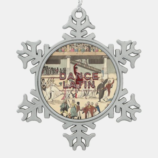 上のダンスのラテン スノーフレークピューターオーナメント (正面)